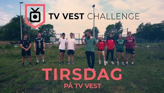 Er du klar for TV Vest Challenge?